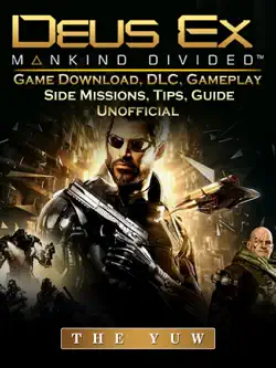 deus ex mankind game download, dlc, gameplay, side missions, tips, guide book cover image