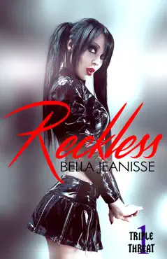 reckless: triple threat book 1 book cover image