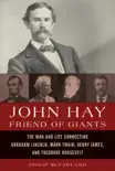 John Hay, Friend of Giants synopsis, comments