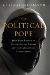The Political Pope sinopsis y comentarios