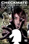 Checkmate By Greg Rucka Book 1 synopsis, comments
