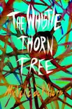 The Whistle Thorn Tree synopsis, comments