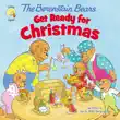 The Berenstain Bears Get Ready for Christmas synopsis, comments