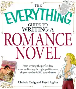the everything guide to writing a romance novel book cover image