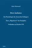 Drei Aufsätze: Zur Psychologie des deutschen Schlagers / Zum „Hippolytos“ des Euripides / Gedanken zu Exodus 4/24 sinopsis y comentarios
