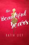 The Beautiful Years synopsis, comments