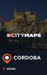 City Maps Cordoba Spain sinopsis y comentarios