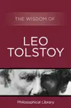The Wisdom of Leo Tolstoy synopsis, comments