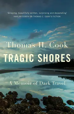 tragic shores: a memoir of dark travel imagen de la portada del libro