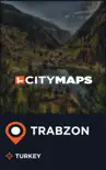 City Maps Trabzon Turkey sinopsis y comentarios