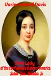 Varina Howell Davis First Lady of the Confederate States of America synopsis, comments