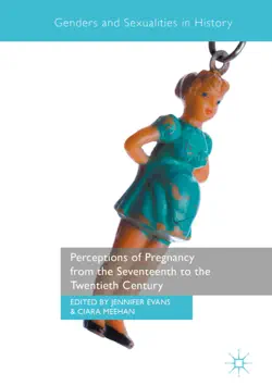 perceptions of pregnancy from the seventeenth to the twentieth century book cover image