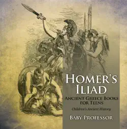 homer's iliad - ancient greece books for teens children's ancient history imagen de la portada del libro