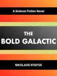 The Bold Galactic book summary, reviews and download