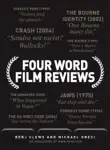 Four Word Film Reviews synopsis, comments