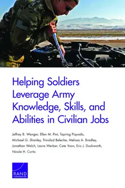 helping soldiers leverage army knowledge, skills, and abilities in civilian jobs book cover image