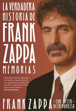 la verdadera historia de frank zappa imagen de la portada del libro