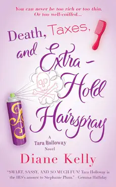 death, taxes, and extra-hold hairspray book cover image