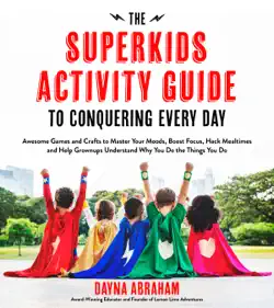 the superkids activity guide to conquering every day book cover image
