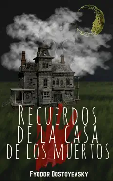recuerdos de la casa de los muertos imagen de la portada del libro