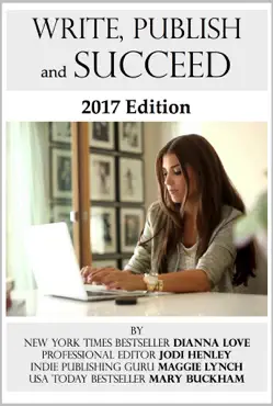 write, publish and succeed: 2017 edition book cover image