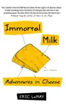 Immortal Milk synopsis, comments