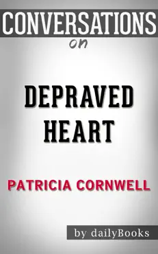 depraved heart: a scarpetta novel by patricia cornwell: conversation starters book cover image