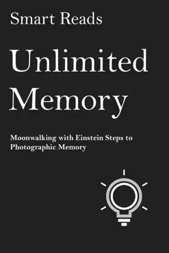 unlimited memory: moonwalking with einstein steps to photographic memory book cover image