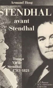 vie de stendhal (1). stendhal avant stendhal : 1783-1821 imagen de la portada del libro