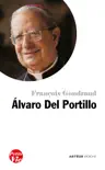 Petite vie d'Alvaro Del Portillo sinopsis y comentarios
