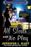 All Sleuth and No Play synopsis, comments