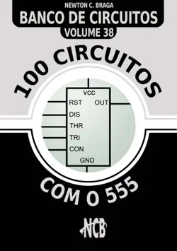 100 circuitos com o 555 book cover image