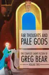 Far Thoughts and Pale Gods synopsis, comments