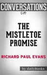 The Mistletoe Promise: by Richard Paul Evans: Conversation Starters sinopsis y comentarios