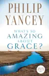 What's So Amazing About Grace? e-book