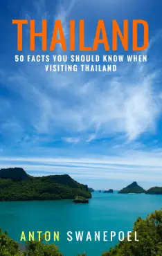 thailand: 50 facts you should know when visiting thailand imagen de la portada del libro