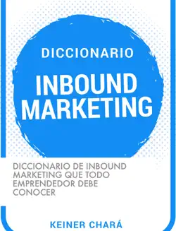 diccionario de inbound marketing que todo emprendedor debe conocer imagen de la portada del libro