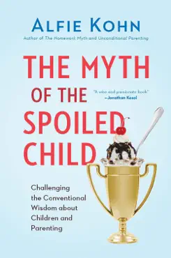 the myth of the spoiled child book cover image