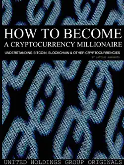 how to become a cryptocurrency millionaire book cover image