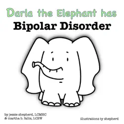 darla the elephant has bipolar disorder book cover image