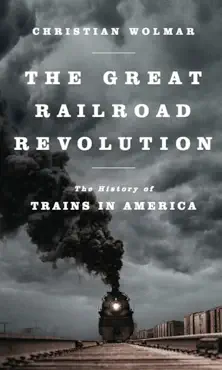 the great railroad revolution book cover image