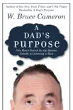 A Dad's Purpose