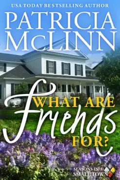 what are friends for? (seasons in a small town, book 1) book cover image