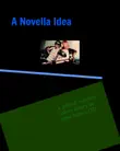 A Novella Idea synopsis, comments