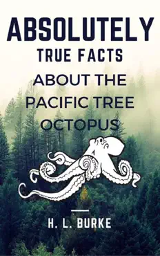 absolutely true facts about the pacific tree octopus book cover image