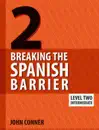 Breaking the Spanish Barrier Level 2