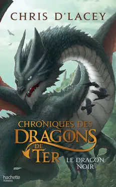 chroniques des dragons de ter - livre 2 - le dragon noir book cover image