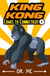 King Kong Comes to Connecticut 1: Children's Bed Time Story book summary, reviews and download
