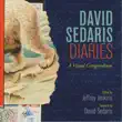 David Sedaris Diaries sinopsis y comentarios