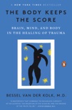 The Body Keeps the Score book summary, reviews and download